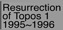 Resurrection of Topos 1. 1995-1996